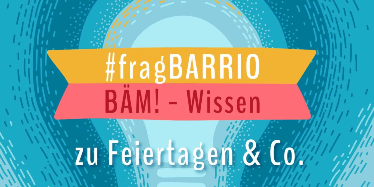 #fragBARRIO: BAM Wissen zum Muttertag