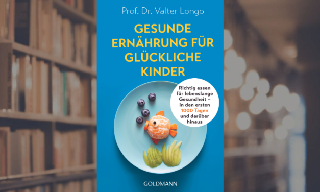 Gewinnspiel: 3×1 Buch „Gesunde Ernährung für glückliche Kinder“ vom Goldmann Verlag