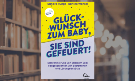 Gewinnspiel: 3×1 Buch „Glückwunsch zum Baby, Sie sind gefeuert!“ von Eden Books