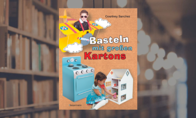 Gewinnspiel: 3×1 Buch „Basteln mit großen Kartons“ vom Bassermann Verlag