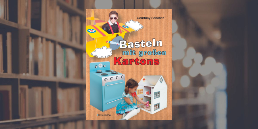 Gewinnspiel: 3×1 Buch „Basteln mit großen Kartons“ vom Bassermann Verlag